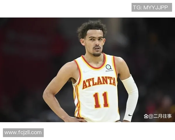特雷杨引领NBA新风潮展现年轻球员的无限潜力与魅力